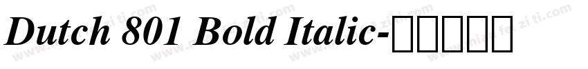 Dutch 801 Bold Italic字体转换